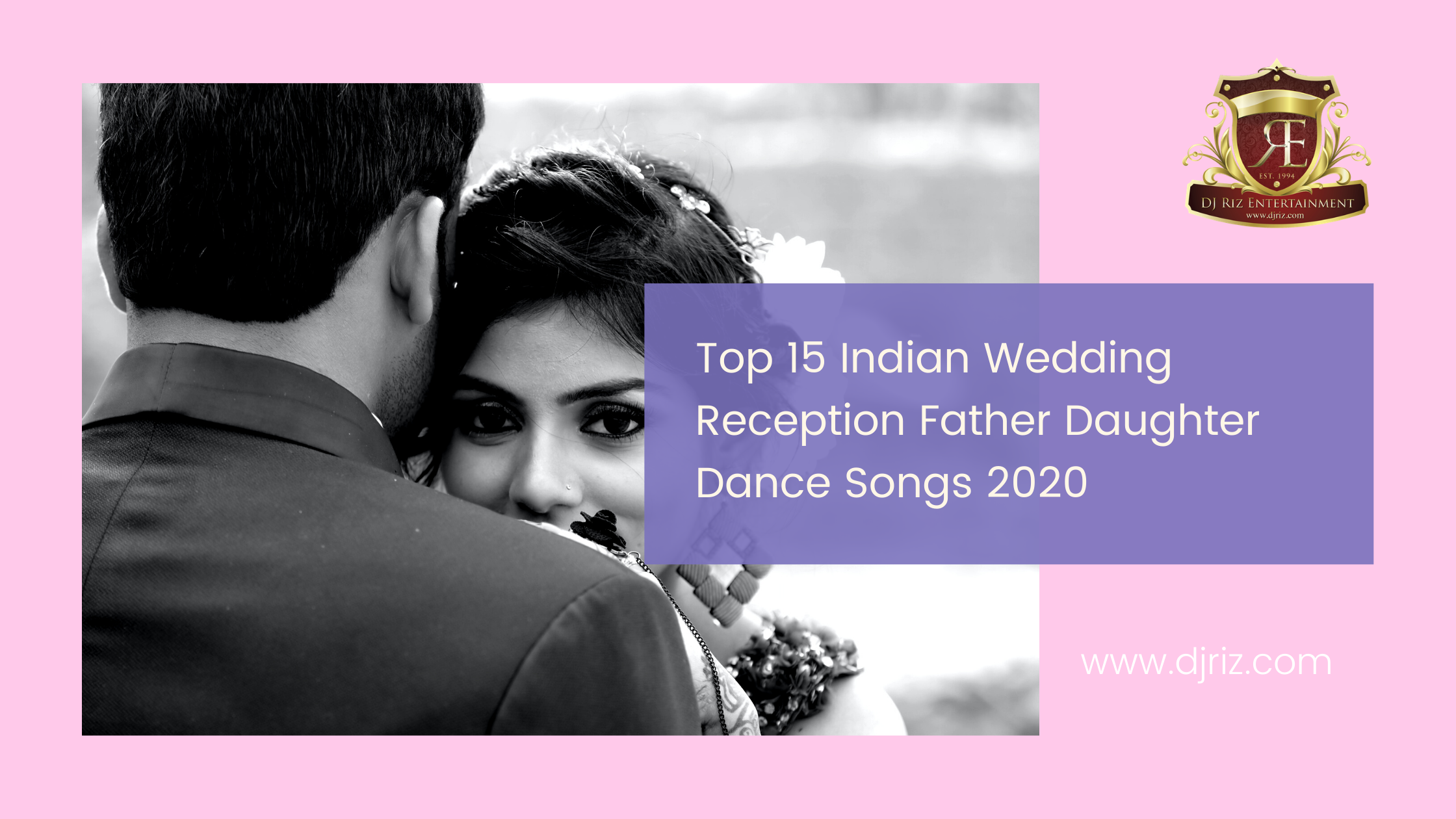 Top 15 Indian Wedding Reception Father Daughter Dance Songs 2020